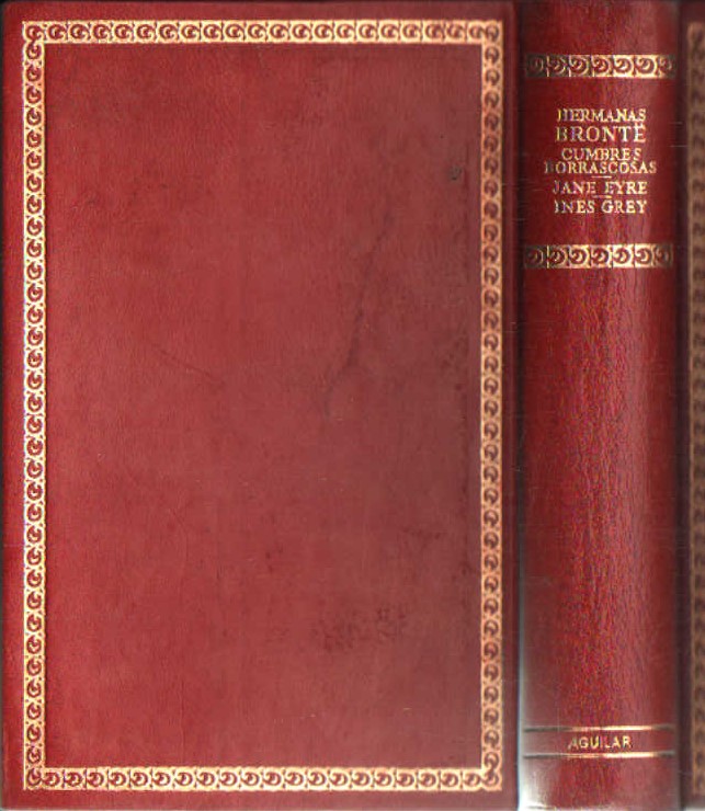 HERMANAS BRONTE: CUMBRES BORRASCOSAS - JANE EYRE - INES GREY
