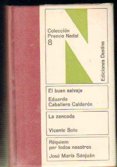 COLECCIÓN PREMIO NADAL TOMO 8. EL BUEN SALVAJE / LA ZANCADA…