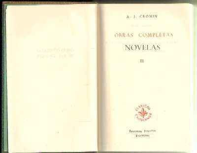 OBRAS COMPLETAS. A. J. CRONIN. TOMO III: NOVELAS.