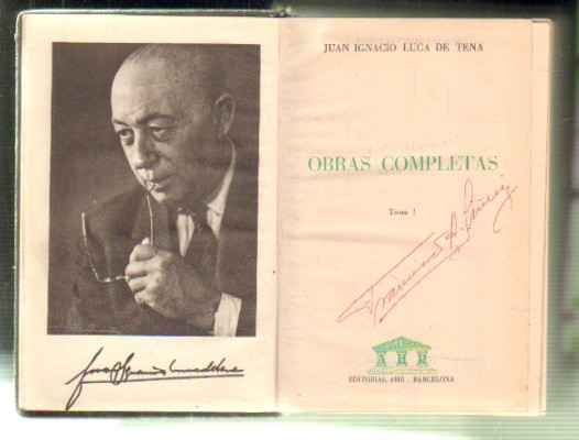 JUAN IGNACIO LUCA DE TENA. OBRAS COMPLETAS. TOMO I