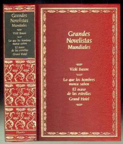 GRANDES NOVELISTAS MUNDIALES. VICKI BAUM.