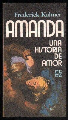 AMANDA, UNA HISTORIA DE AMOR. COLECCIÓN ROTATIVA 174.