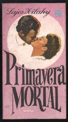 PRIMAVERA MORTAL. COLECCIÓN ROTATIVA 162.
