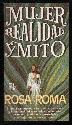 MUJER, REALIDAD Y MITO. COLECCIÓN ROTATIVA 229.