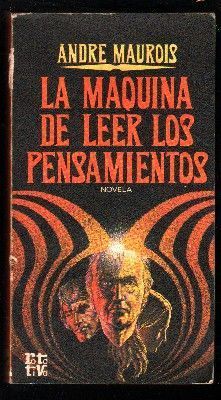 LA MAQUINA DE LEER LOS PENSAMIENTOS. COLECCIÓN ROTATIVA.