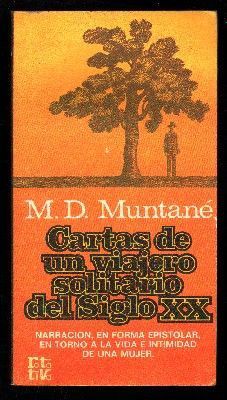 CARTAS DE UN VIAJERO SOLITARIO DEL SIGLO XX. COLECCIÓN ROTATIVA 258.