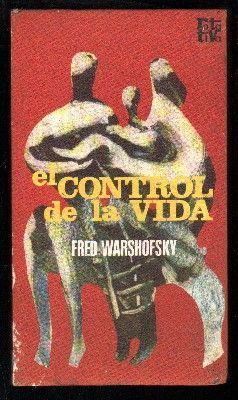 EL CONTROL DE LA VIDA.COLECCION ROTATIVA.