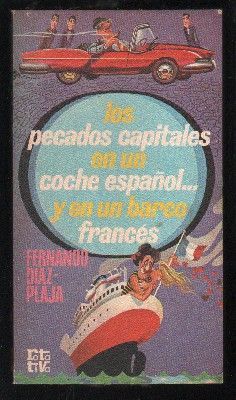 LOS PECADOS CAPITALES EN UN COVHE ESPAÑOL…Y EN UN BARCO FRANCES.