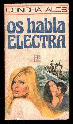 OS HABLA ELECTRA. COLECCION ROTATIVA 212.