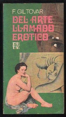 DEL ARTE LLAMADO EROTICO. COLECCIÓN ROTATIVA.