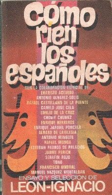 COMO RIEN LOS ESPAÑOLES.