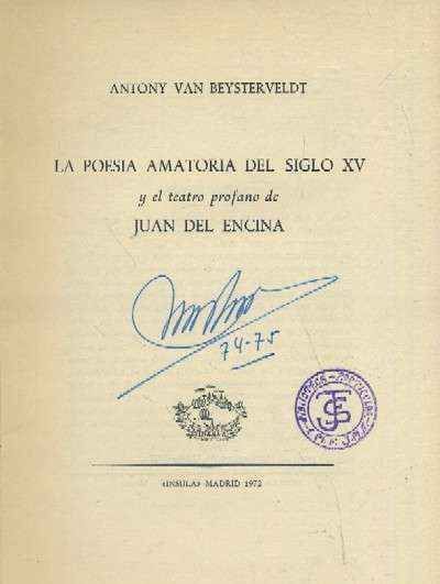 LA POESIA AMATORIA DEL SIGLO XV Y EL TEATRO PROFANO DE JUAN DEL ENCINA.