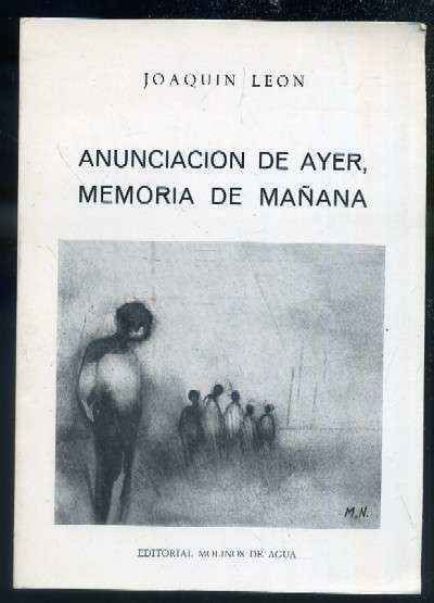 ANUNCIACIÓN DE AYER, MEMORIA DE MAÑANA