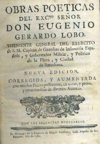 OBRAS POÉTICAS DEL EXCMO. SEÑOR DON EUGENIO GERARDO LOBO. 2 TOMOS