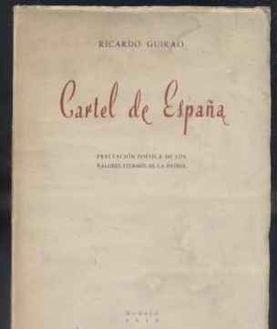 CARTEL DE ESPAÑA. EXALTACION POLITICA DE LOS VALORES ETERNOS DE LA PATRIA.