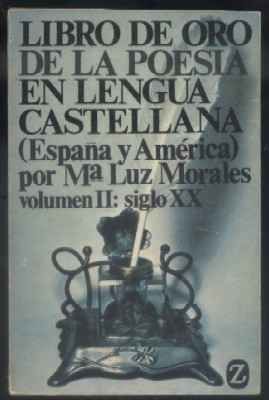 LIBRO DE ORO DE LA POESÍA CASTELLANA (ESPAÑA Y AMÉRICA) VOLUMEN II: SIGLO XX