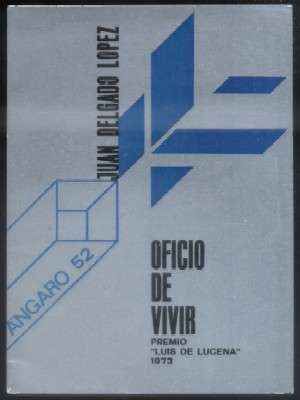 OFICIO DE VIVIR. PREMIO LUIS DE LUCENA 1973