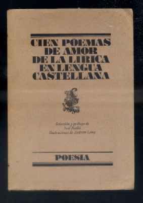 CIEN POEMAS DE AMOR DE LA LIRICA EN LENGUA CASTELLANA.