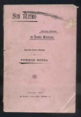 ENSAYOS POETICOS DE DANIEL AGUILERA, CON UNA CARTA PROLOGO DE ENRIQUE REDEL.