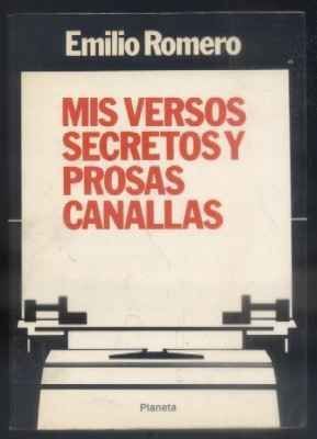 MIS VERSOS SECRETOS Y PROSAS CANALLAS