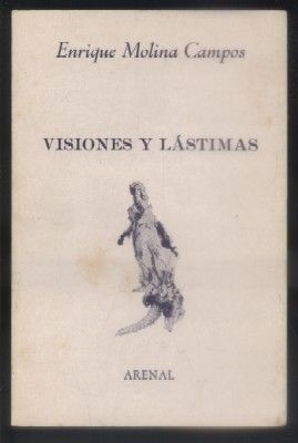 VISIONES Y LASTIMAS. COLECCIÓN ARENAL Nº 7.