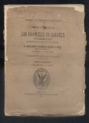OBRAS COMPLETAS DE FRANCISCO DE QUEVEDO VILLEGAS. TOMO 3 Y SEGUNDO DE LAS POESIAS.