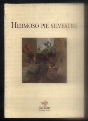 HERMOSO PIE SILVESTRE. COLECCION LOS CUADERNOS DE SANDUA Nº 78
