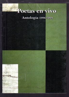 POETAS EN VIVO (ANTOLOGIA 1996 -2001)
