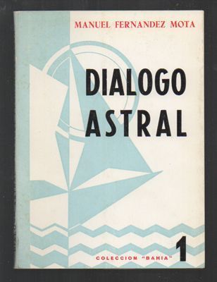 DIALOGO ASTRAL. COLECCIÓN BAHIA Nº 1