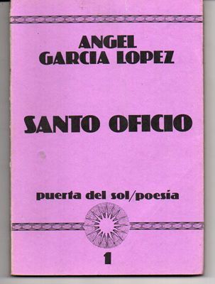 SANTO OFICIO. PUERTA DEL SOL/POESIA 1.