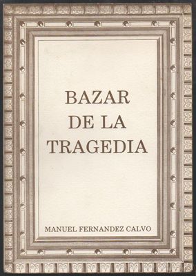 BAZAR DE LA TRAGEDIA.
