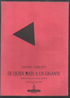 DE QUIEN MATA A UN GIGANTE. COLECCIÓN DE POESIA Nº 3.