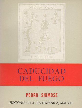 CADUCIDAD DEL FUEGO. COLECCION POETICA LEOPOLDO PANERO 29.
