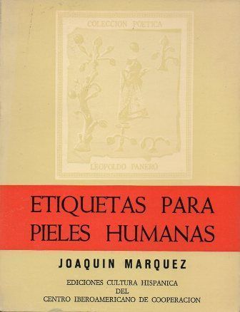 ETIQUETAS PARA PIELES HUMANAS. COL. POETICA LEOPOLDO PANERO.