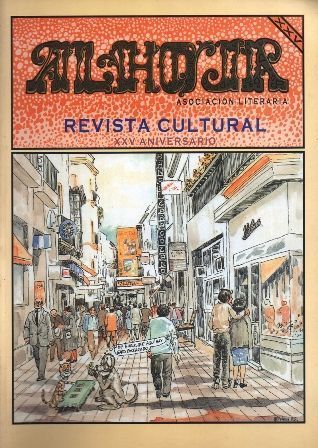 REVISTA  CULTURAL ALHOJA (ASOCIACION CULTURAL XXV ANIVERSARIO 2006.