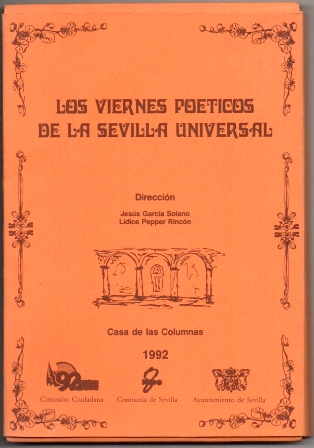 LOS VIERNES POETICOS DE LA SEVILLA UNIVERSAL. CASA DE LAS COLUMNAS 1992.