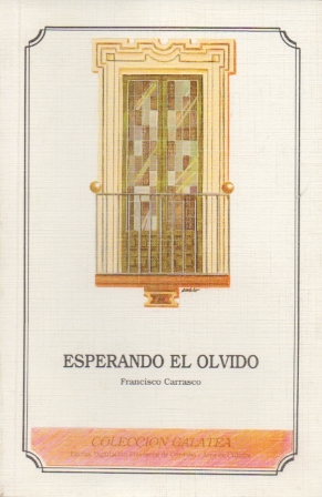 ESPERANDO EL OLVIDO. COLECCIÓN GALATEA Nº 2.