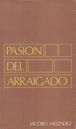 PASION DEL ARRAIGADO.