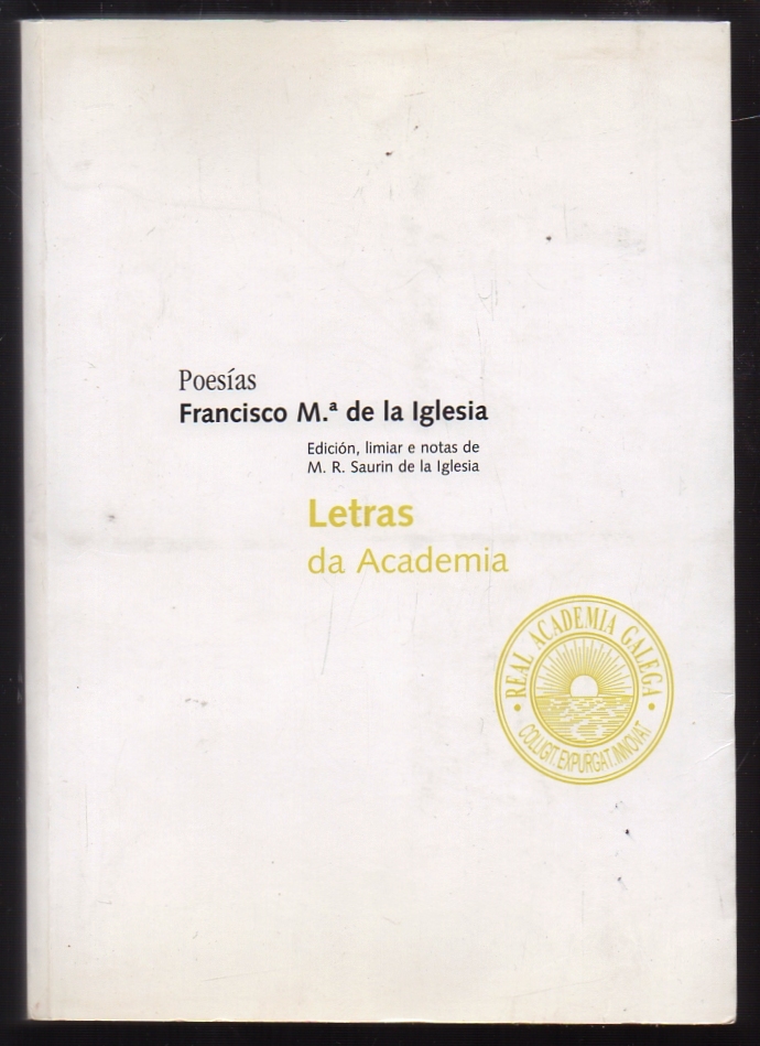 POESIAS FRANCISCO Mª DE LA IGLESIA. LETRAS DA ACADEMIA Nº 3.