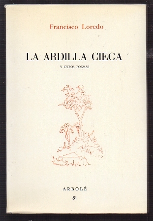 LA ARDILLA CIEGA Y OTROS POEMAS.