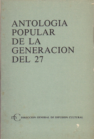 ANTOLOGIA POPULAR DE LA GENERACION DEL 27.