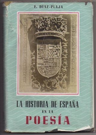 LA HISTORIA DE ESPAÑA EN LA POESIA IV (DESDE EL SIGLO XV).