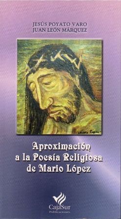 APROXIMACION A LA POESIA RELIGIOSA DE MARIO LOPEZ.