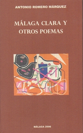 MALAGA CLARA Y OTROS POEMAS.