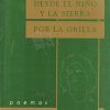 DESDE EL NIÑO Y LA SIERRA - POR LA OTRA ORILLA. POEMAS