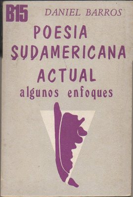 POESIA SUDAMERICANA ACTUAL. ALGUNOS ENFOQUES