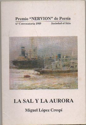 LA SAL Y LA AURORA. PREMIO NERVION DE POESIA 1989