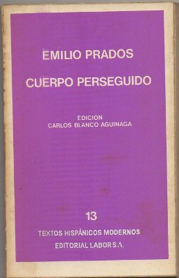 CUERPO PERSEGUIDO. TEXTOS HISPANICOS MODERNOS