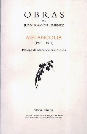 MELANCOLIA (1910-1911) - OBRAS DE JUAN RAMON JIMENEZ  Nº 10