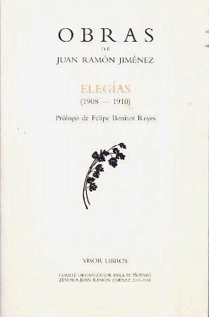 ELEGIAS (1908-1910) - OBRAS DE JUAN RAMON JIMENEZ  Nº 4